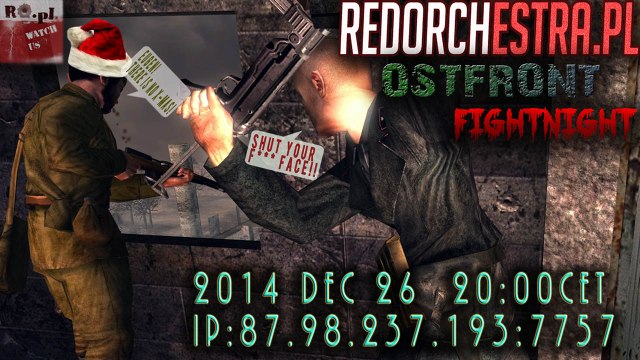 RedOrchestra.PL X-MAS FightNight (Ostfront) 2014 Dec 26