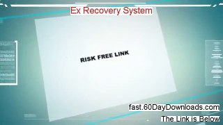 Ex Recovery System 2013, Will It Work (my real review)