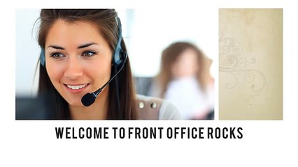 Front Office Rocks - Dental Front Office Training Videos