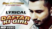 Daftar Ki Girl (Full Song) with LYRICS | Yo Yo Honey Singh | Desi Kalakaar | New Punjabi Song 2015 HD