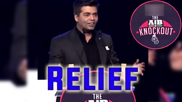 Karan Johar Gets RELIEF From AIB Controversy | AIB KNOCK OUT |