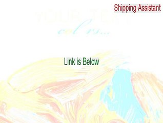 Shipping Assistant Keygen (Download Now 2015)