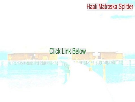 Haali Matroska Splitter Crack [Haali Matroska Splitterhaali matroska splitter]