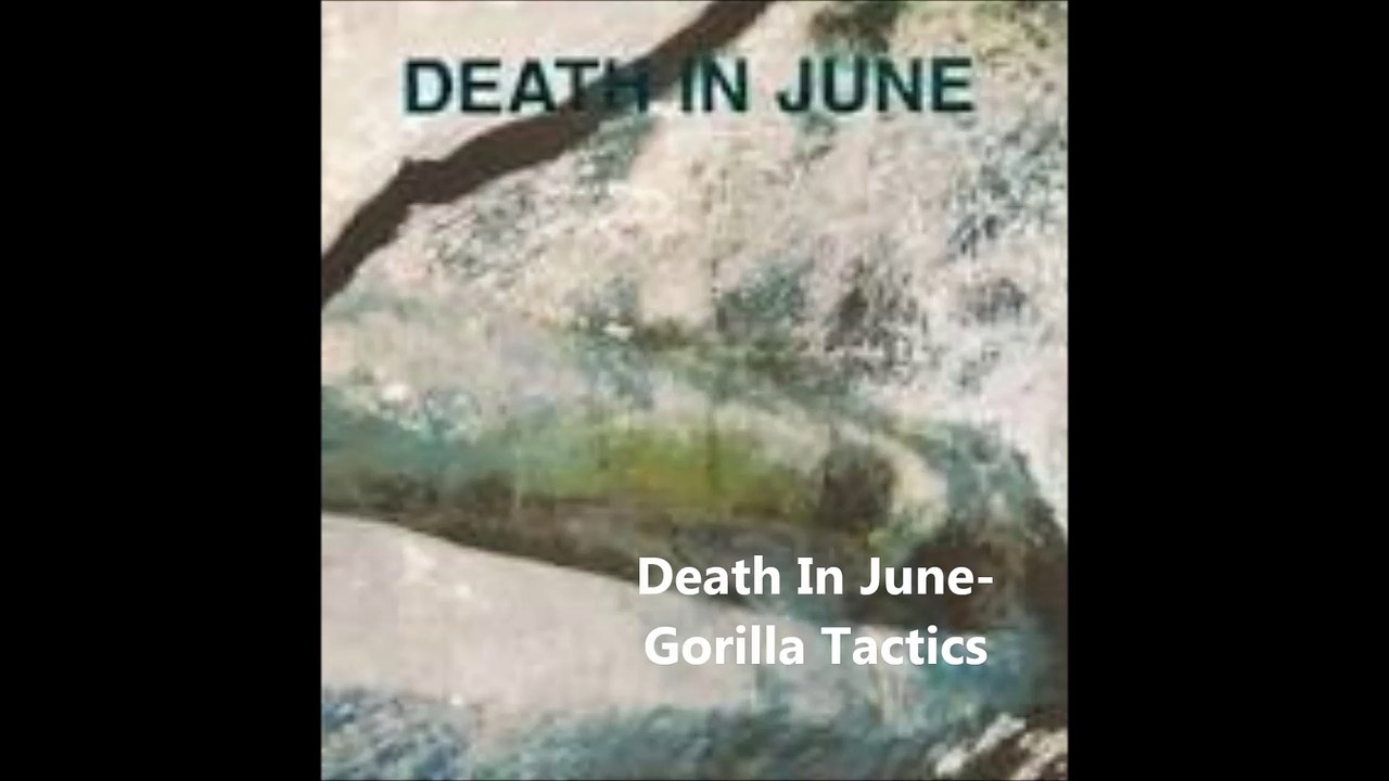 Death In June - Gorilla Tactics
