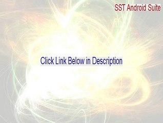 SST Android Suite Keygen (Instant Download)