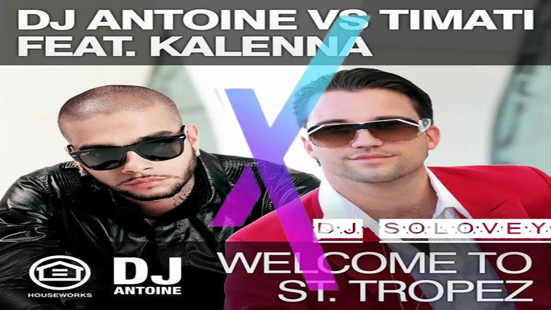 Dj Antoine vs Timati feat. Kalenna - Welcome To St. Tropez (DJ Solovey  Remix) - Dailymotion Video