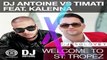 Dj Antoine vs Timati feat. Kalenna - Welcome To St. Tropez (DJ Solovey Remix)