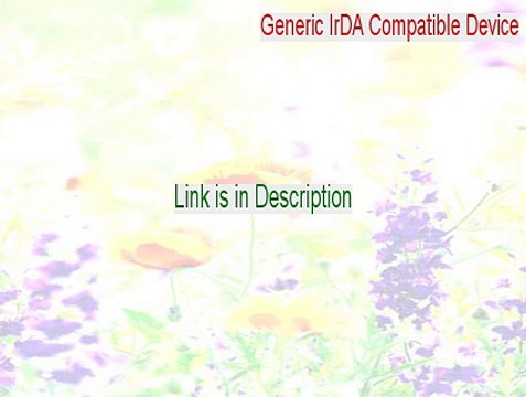 Generic IrDA Compatible Device Key Gen - generic irda compatible device driver 2015