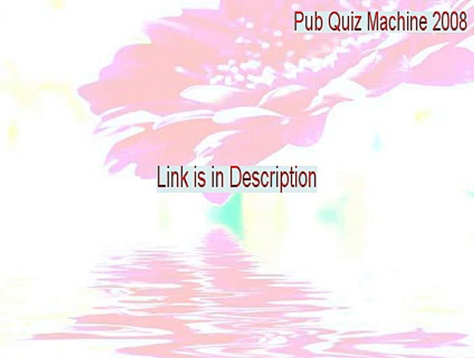 Pub Quiz Machine 2008 Free Download - Free Download (2015)
