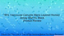NHL Vancouver Canucks Mens Layered Hockey Jersey Shirt XL Black Review