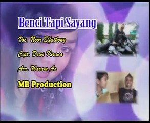 BENCI TAPI SAYANG nooe elfathony @ lagu dangdut pantura