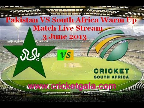 Pakistan Vs South Africa Champions Trophy Warm Up Match Live Streaming, Highlights 3 June 2013(1)
