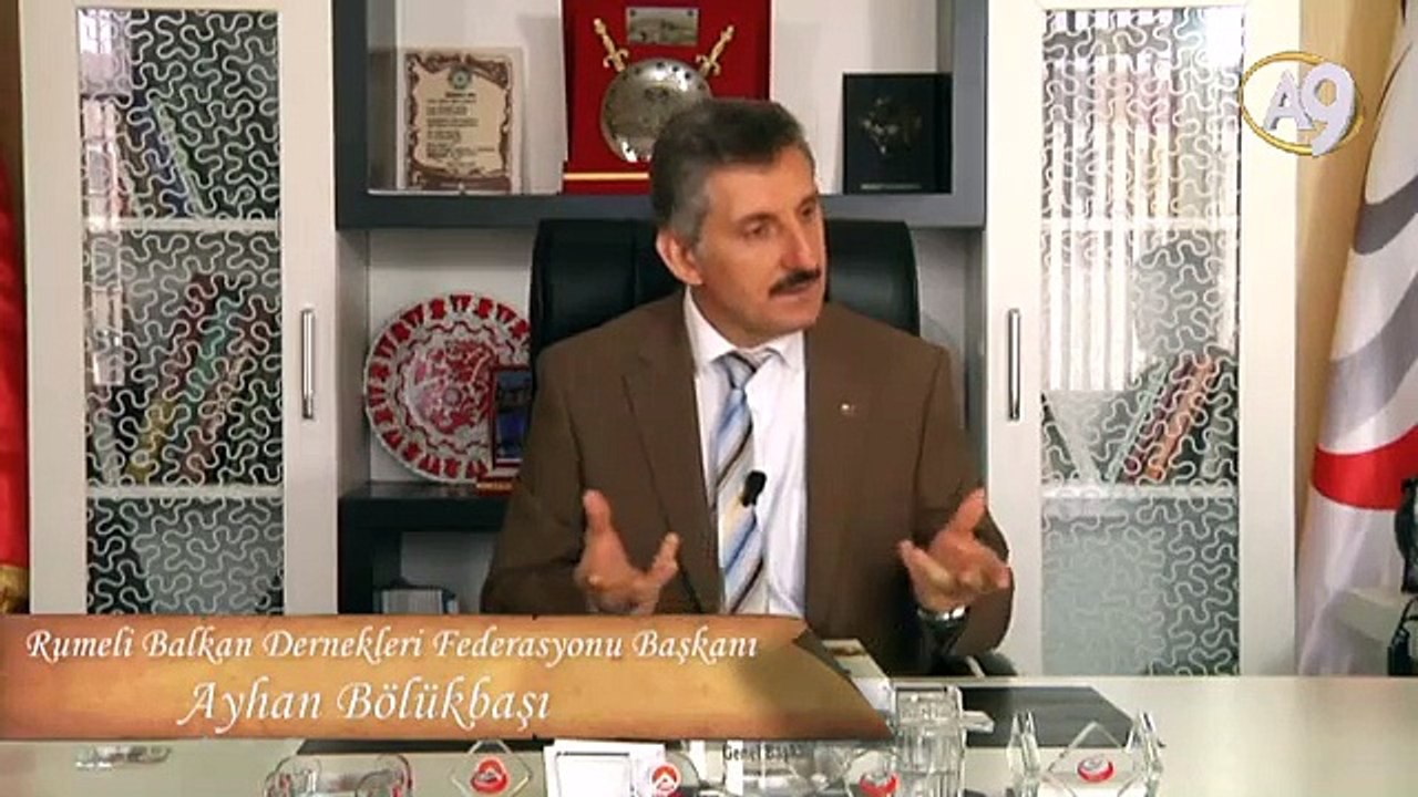 Sevgi Dili, 16. Bölüm - Ayhan Bölükbaşı, Rumeli Balkan Dernekleri Federasyonu Başkanı