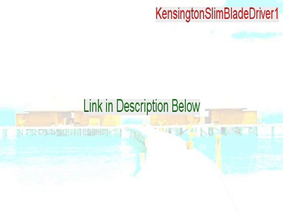 KensingtonSlimBladeDriver1.3.exe Keygen [KensingtonSlimBladeDriver1 2015]