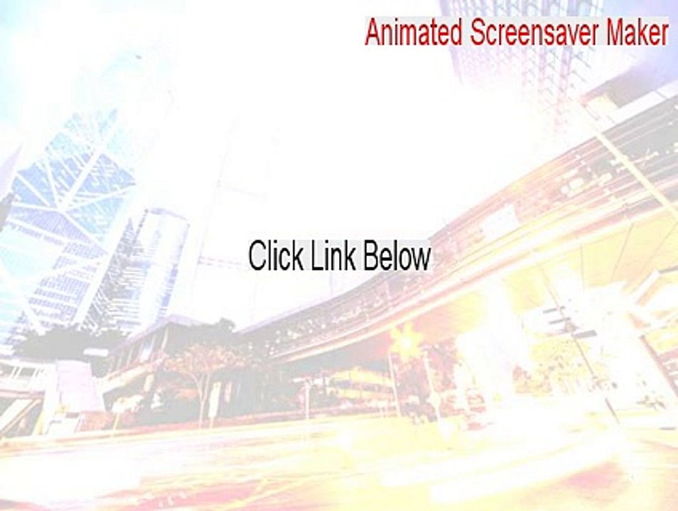 Animated Screensaver Maker Cracked [animated screensaver maker 3.2.5]