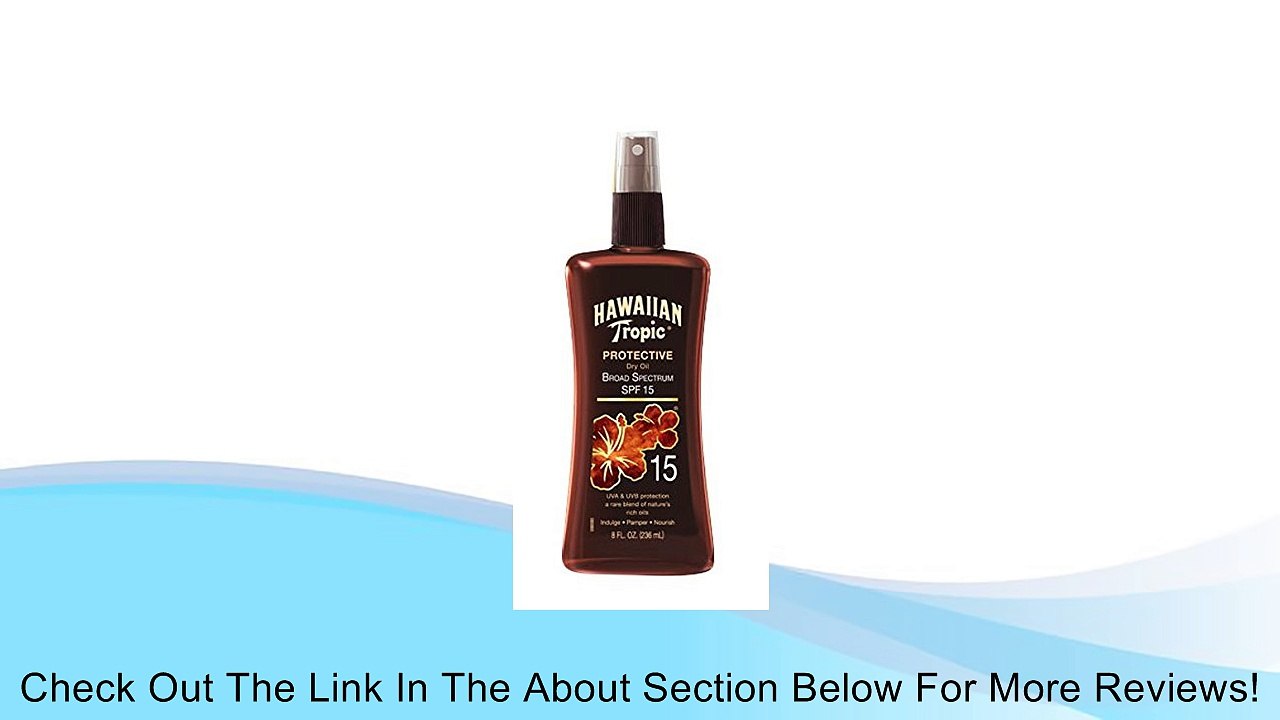 HAWAIIAN Tropic Tanning Oil Pump Spray SPF 15, 8 Fluid Ounce Review
