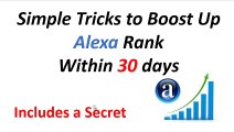 Secret tricks to Boost Up Alexa Rank within Short Time