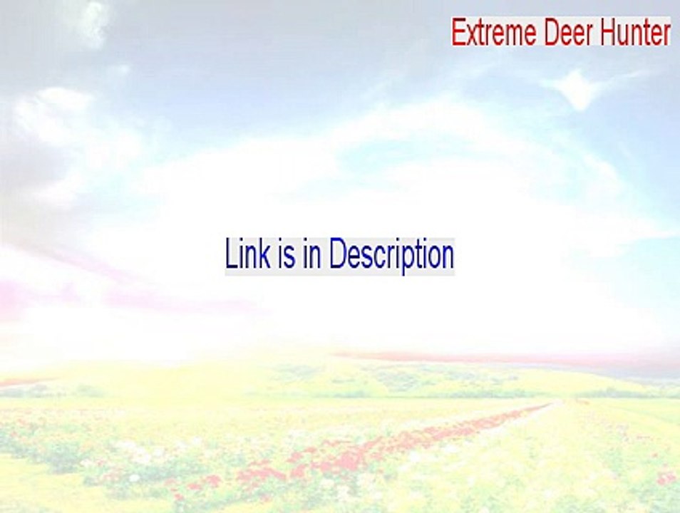 Extreme Deer Hunter Full (supreme deer hunter 3)