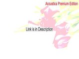 Acoustica Premium Edition Keygen [acoustica premium edition 5.0 key]