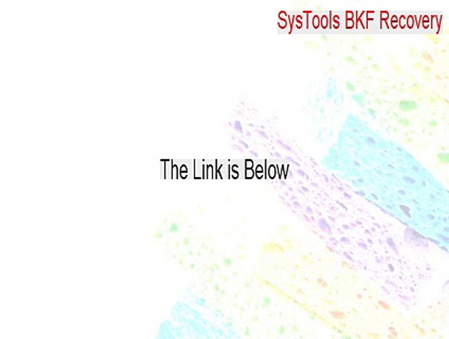 SysTools BKF Recovery Serial [systools bkf recovery 5.4] - video Dailymotion