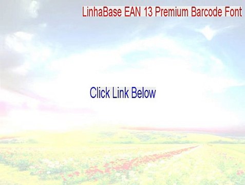 LinhaBase EAN 13 Premium Barcode Font Cracked - LinhaBase EAN 13 Premium Barcode Font