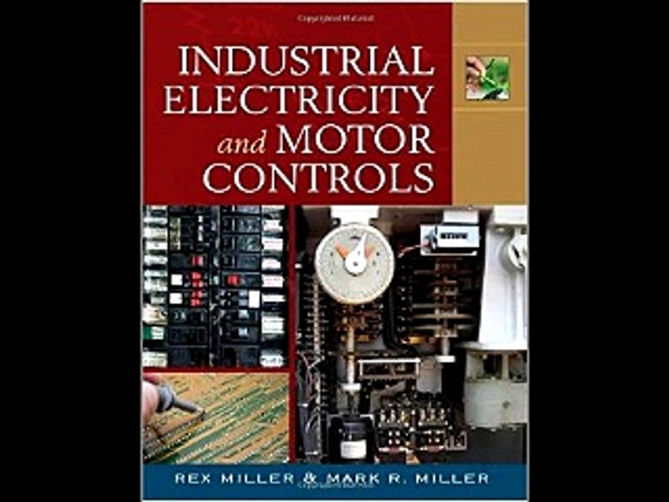 Industrial Electricity and Motor Controls Rex Miller PDF Download video Dailymotion