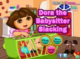 Dora The Baby Sitter Slacking - Dora The Explorer