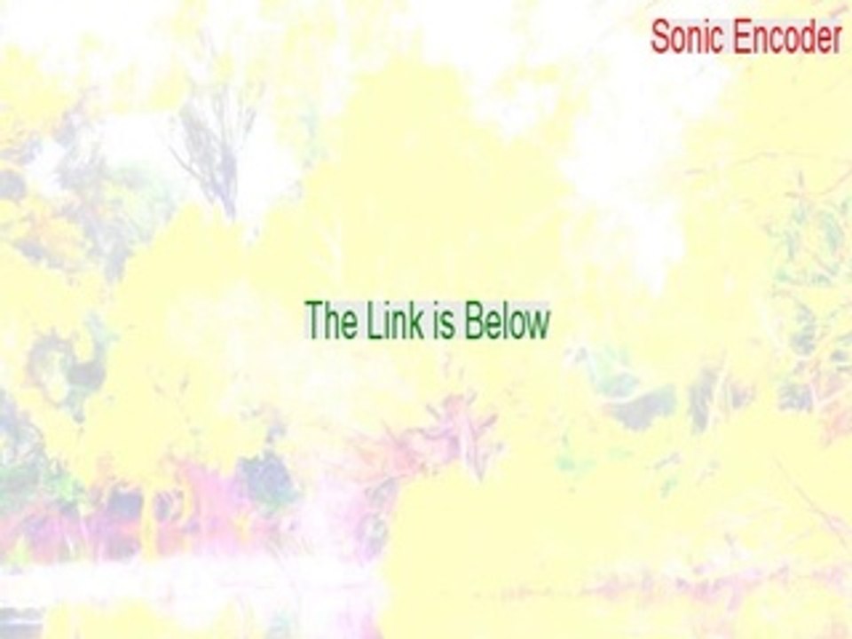 Sonic Encoder Crack (sonic encoders virus 2015)