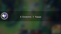 Move du jour #25 3 Ennemis 1 Yasuo  - League of Legends