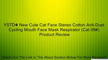 YSTD� New Cute Cat Face Stereo Cotton Anti-Dust Cycling Mouth Face Mask Respirator (Cat 09#) Review