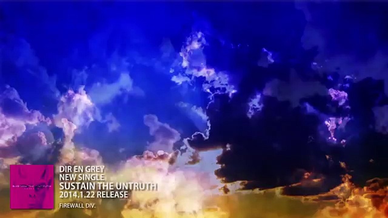 DIR EN GREY - SUSTAIN THE UNTRUTH (Promotion Edit Ver.)