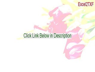Excel2TXF Serial [Download Here]