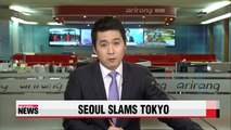 Seoul has once again condemned Tokyo for a ceremony celebrating its claim to Korea's Dokdo Island,... saying the move is 