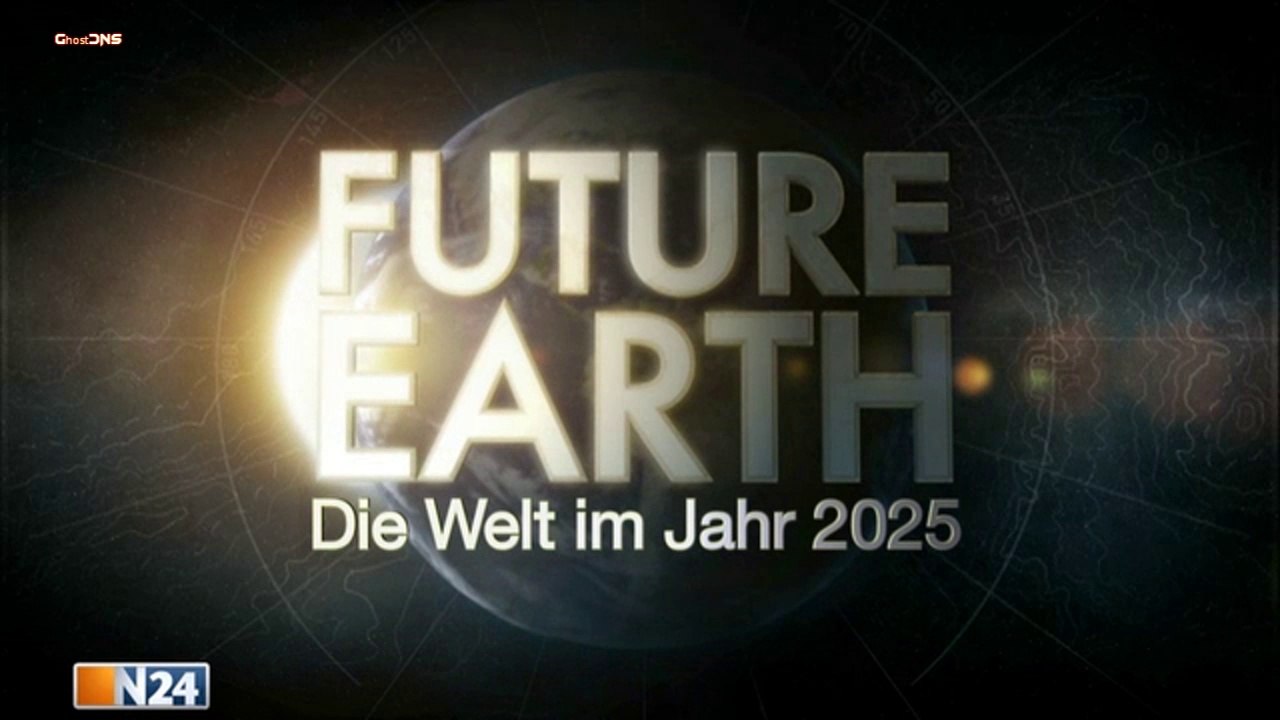 Future Earth - Die Welt im Jahr 2025
