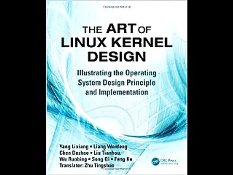 The Art of Linux Kernel Design: Illustrating the Operating System Design Principle and Implementati