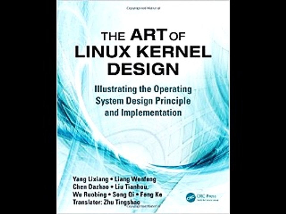 The Art of Linux Kernel Design: Illustrating the Operating System Design Principle and Implementati