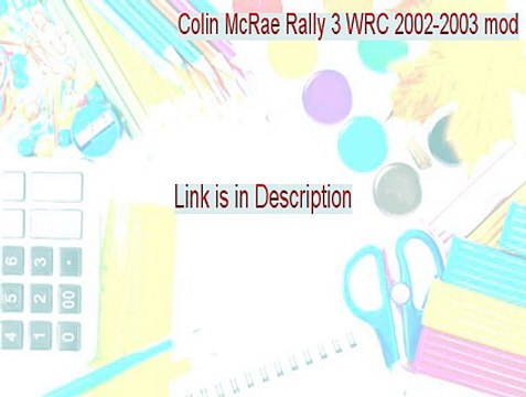 Colin McRae Rally 3 WRC 2002-2003 mod Full - Colin McRae Rally 3 WRC 2002-2003 mod