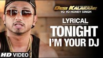 I'm Your DJ Tonight (Full Song) with LYRICS | Yo Yo Honey Singh | Desi Kalakaar | New Punjabi Song 2015 HD