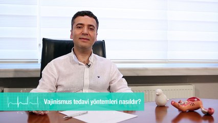 Vajinismus tedavi yöntemleri nasıldır?