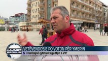 VETËVENDOSJE PO VOTON PËR YMERIN. SI E VLERESOJNE QYTETARET?