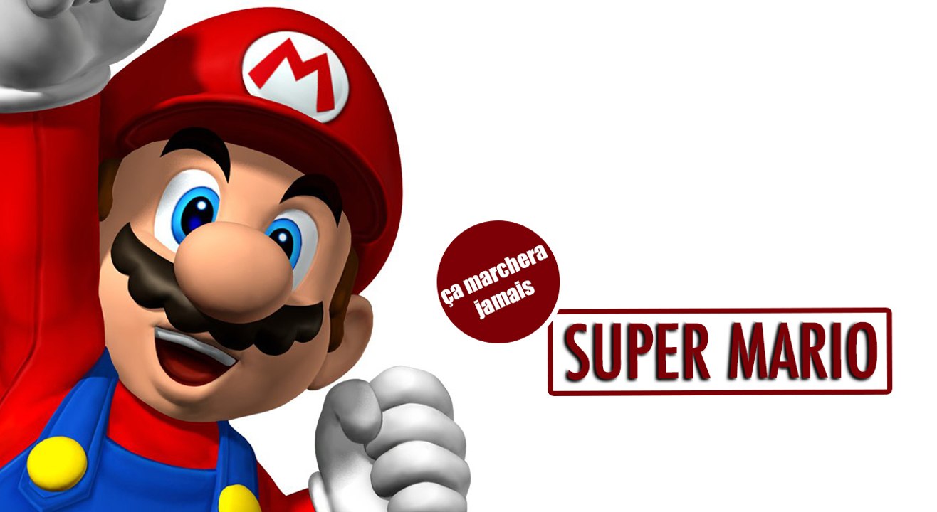 Super Mario - Ca marchera jamais
