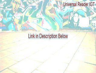 Universal Reader IGT Free Download [Download Now 2015]