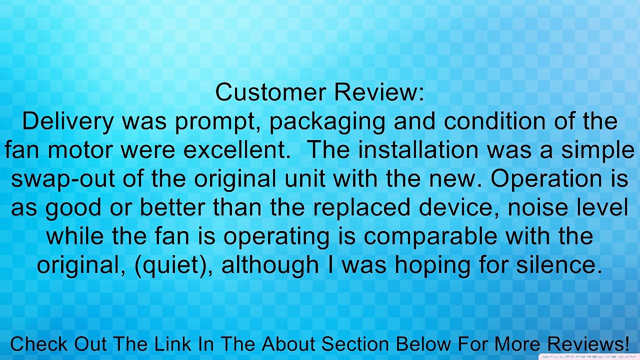 Broan Motor & Fan Assembly (QTRN110) 99080582 120V Replaced by 97018218 Review