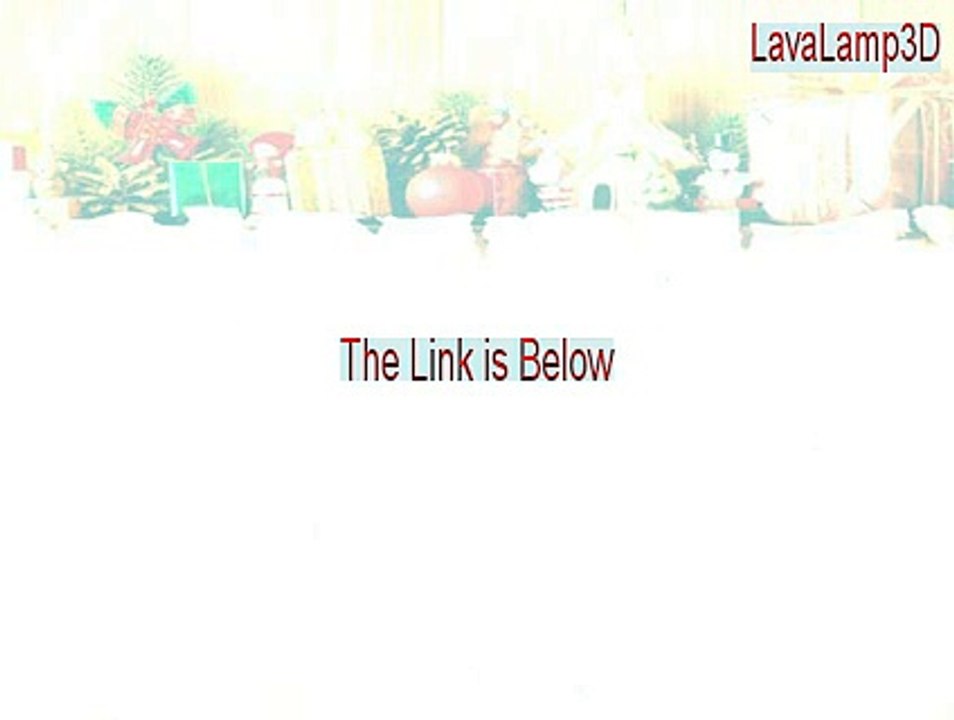 LavaLamp3D Full - Download Now (2015)