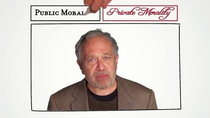Robert Reich: Public vs. Private Morality