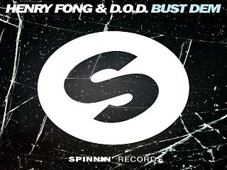 [ DOWNLOAD MP3 ] Henry Fong & D.O.D - Bust Dem (Original Mix)