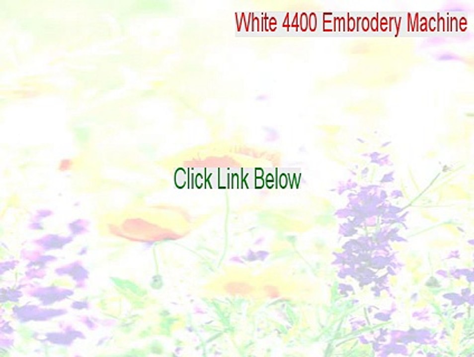 White 4400 Embrodery Machine Full Download - Legit Download [2015]