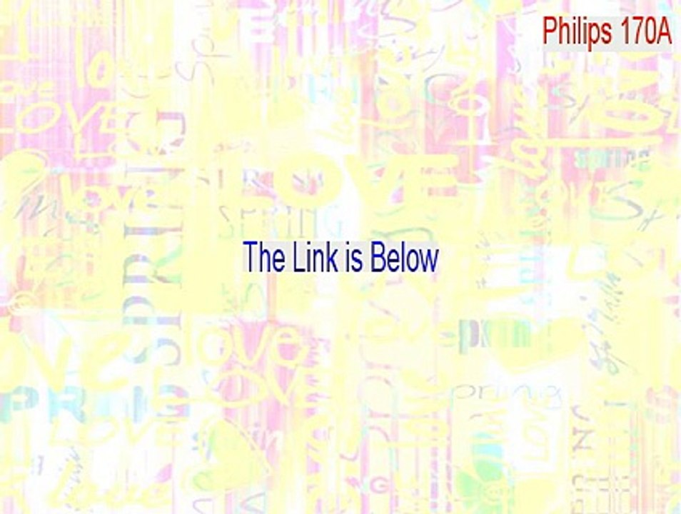 Philips 170A (17inch LCD MONITOR 170A7) Free Download (Download Now)