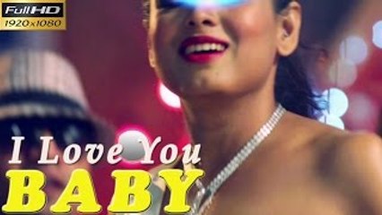 I Love You Baby - Latest Hindi Songs 2015 - Amit Singla (feat. Love Chauhan)