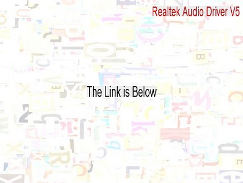Realtek Audio Driver V5.10.0.5120.zip Crack (Instant Download 2015)